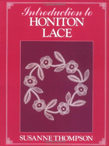 An Introduction to Honiton Lace - Suzanne Thompson