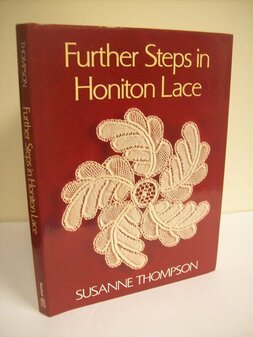 Further Steps in Honiton Lace - Suzanne Thompson